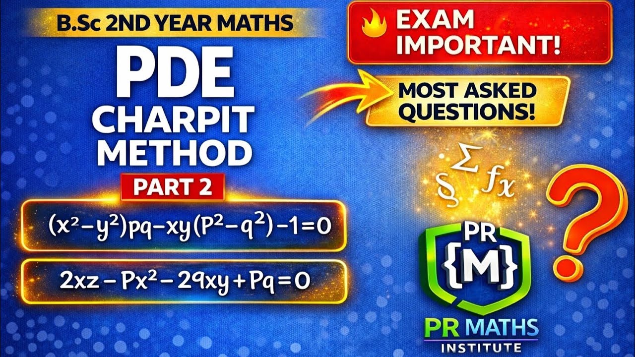 PDE Charpit Method Part 2 – Most Asked University Questions | B.Sc 2nd Year Maths #maths #ggtu #mlsu