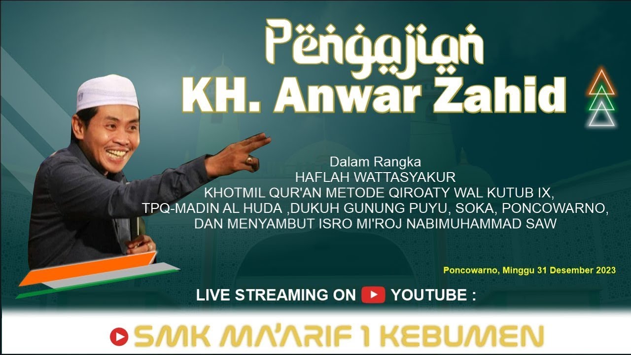 LIVE KH. ANWAR ZAHID | ISRO' MI'ROJ NABI MUHAMMAD SAW & KHOTMIL QUR'AN DS. SOKO PONCOWARNO KEBUMEN