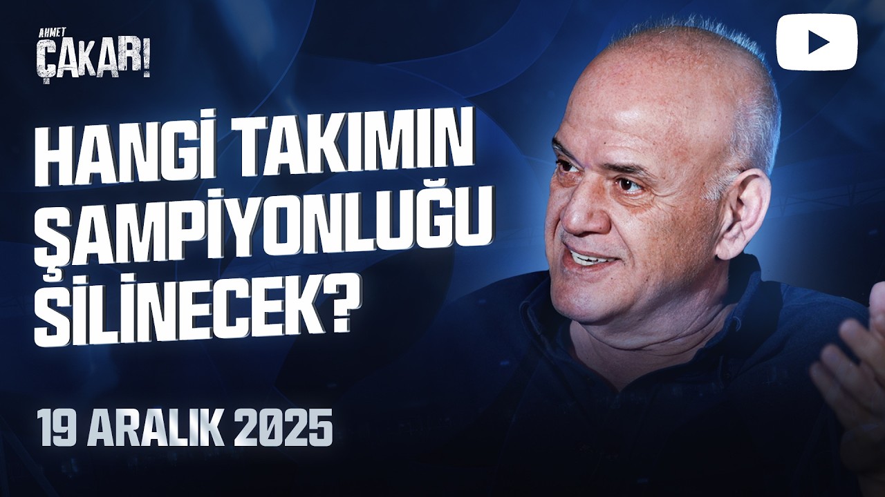 Galatasaray’ın ‘Derin’lerdeki Gücü, Aziz Yıldırım TFF Başkanı Olursa I Ahmet Çakar 22. Bölüm