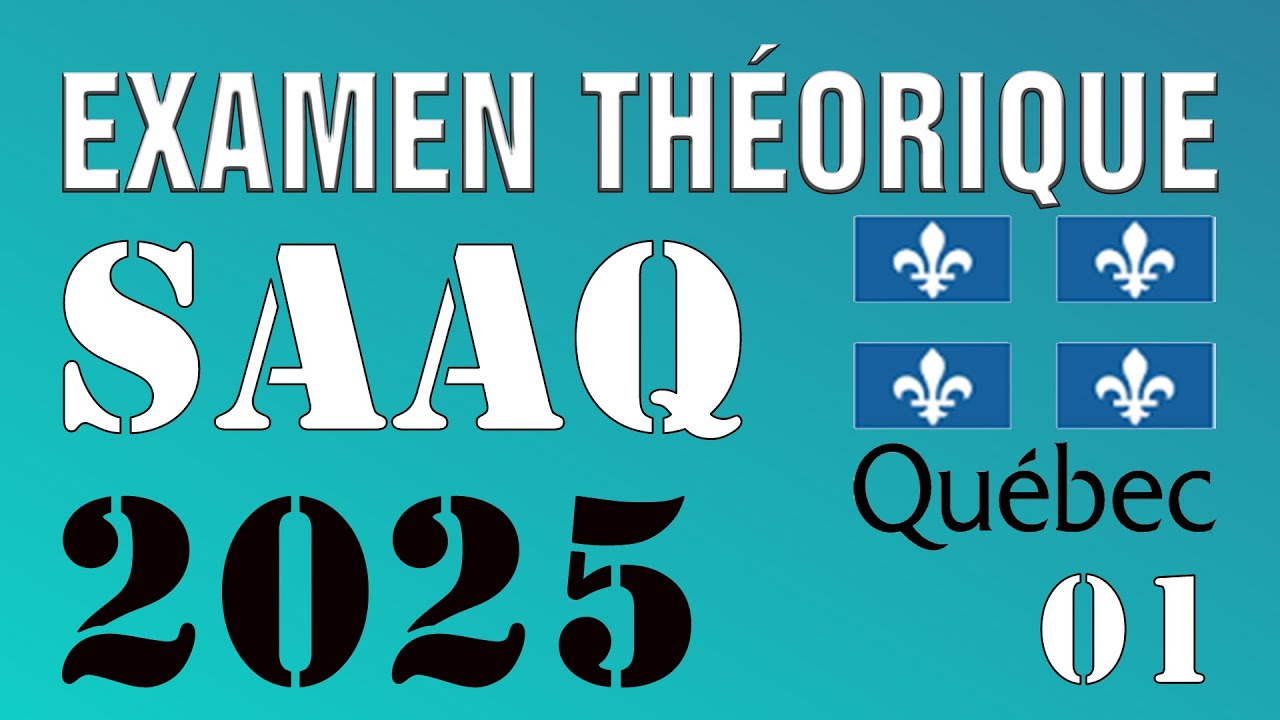 EXAMEN THÉORIQUE SAAQ-QUÉBEC  2025 I  MISE EN SITUATION  01