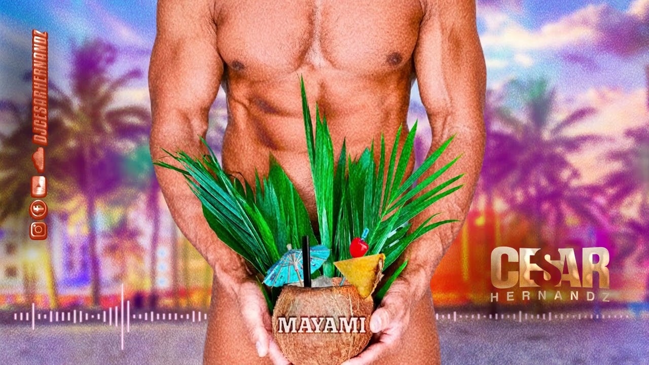 DJ CESAR HERNANDZ   MAYAMI