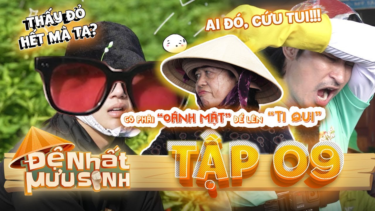 ĐỆ NHẤT MƯU SINH TẬP 9 | 