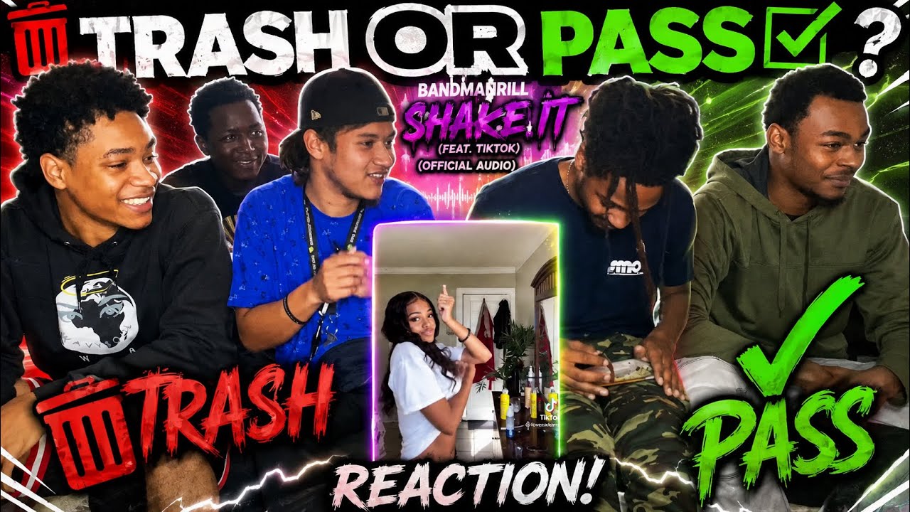 TRASH OR PASS-BANDMANRILL - SHAKE IT (FEAT. TIKTOK) (OFFICIAL AUDIO) REACTION