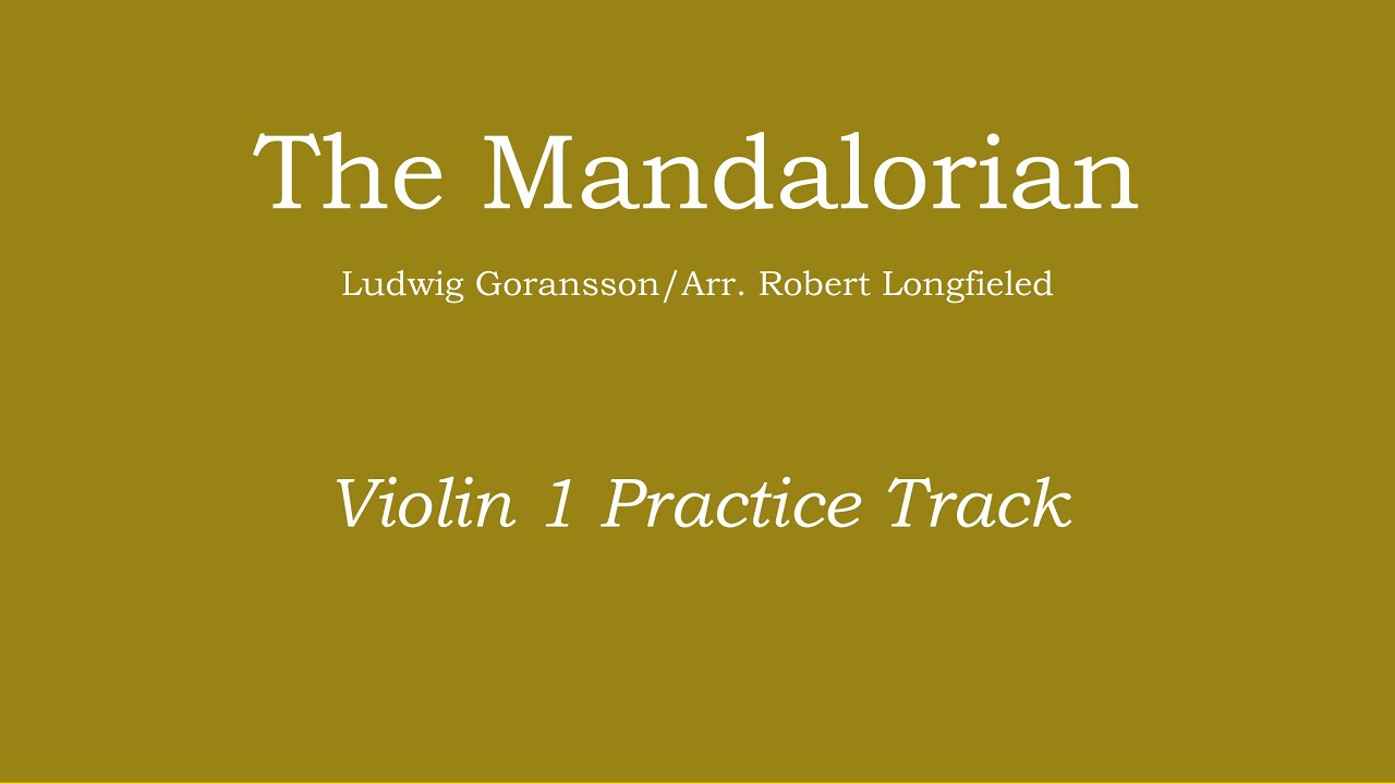 The Mandalorian - Arr. Longfield Violin 1 Practice Track