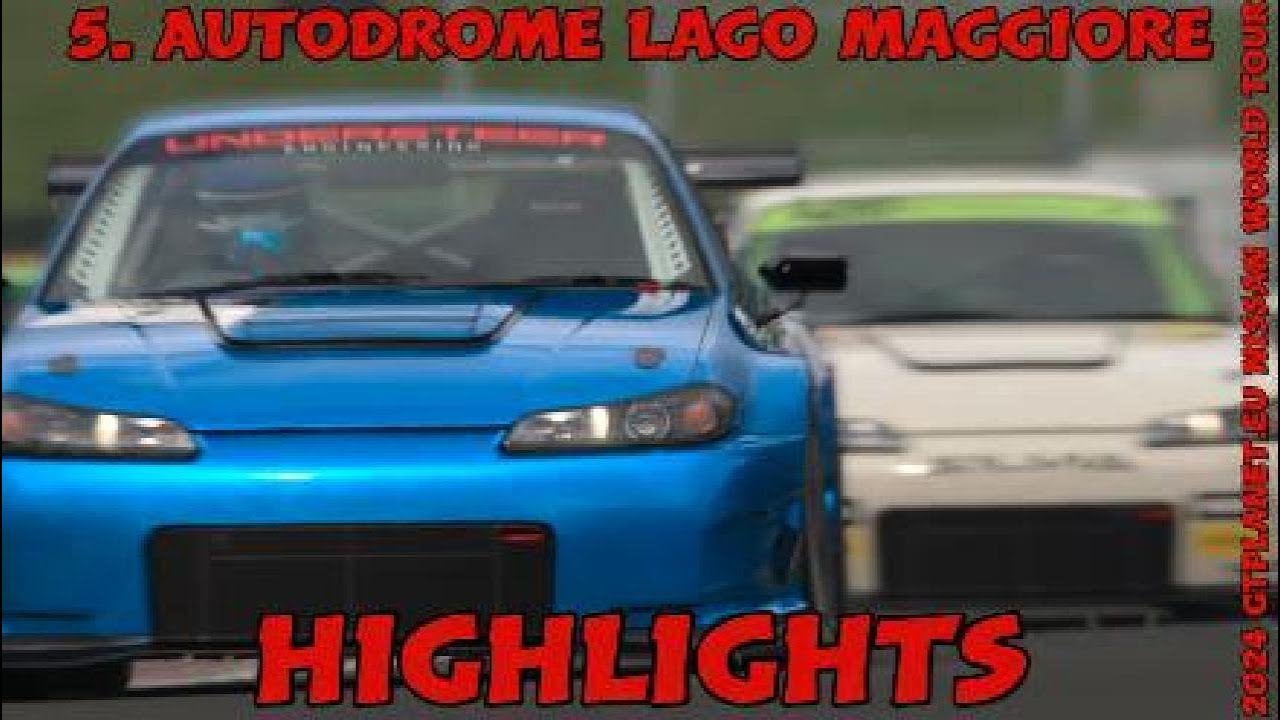 Highlights | 5. Autodrome Lago Maggiore | 2024 GTPlanet.eu Nissan World Tour