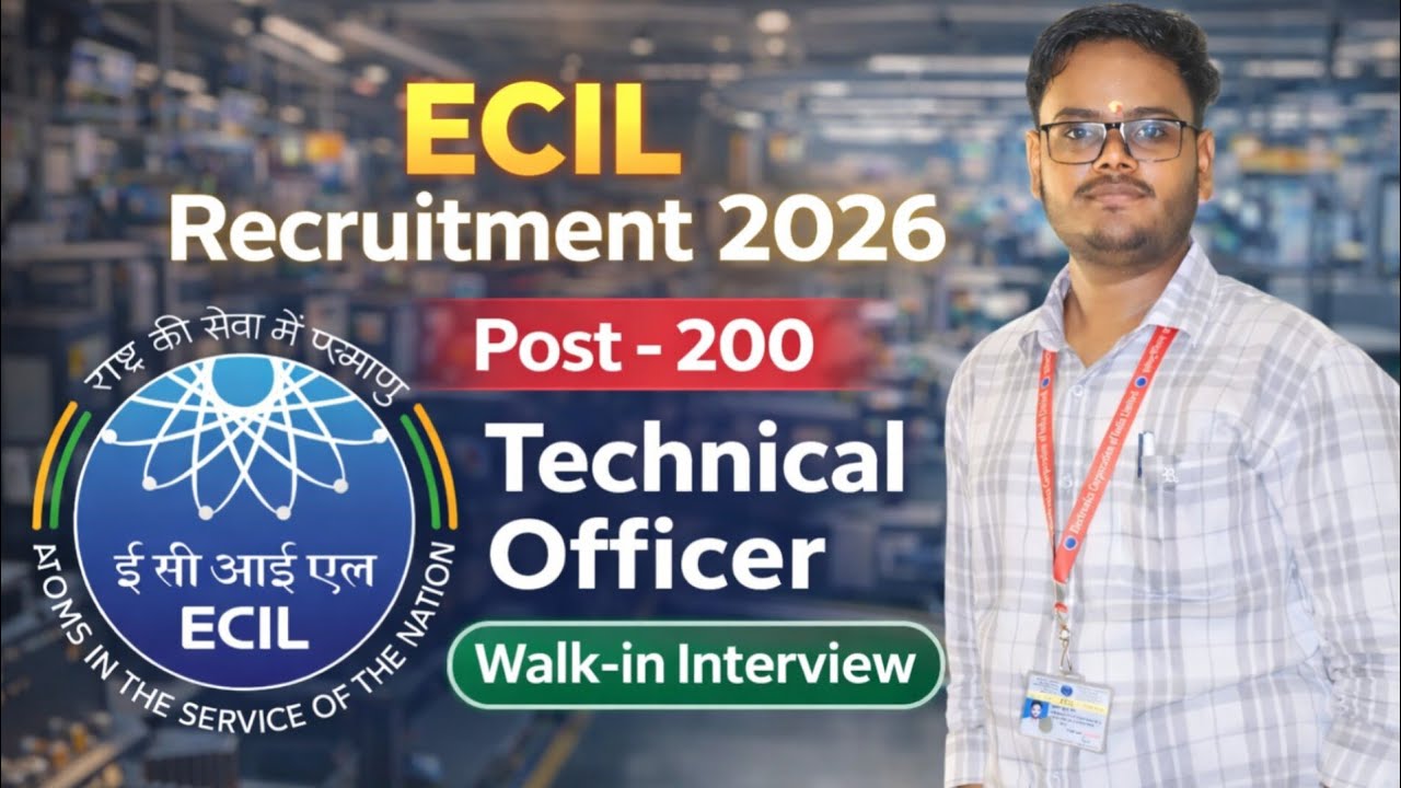 🔥 ECIL Recruitment 2026 | 200 Technical Officer Jobs | Walk-in Interview 🔥