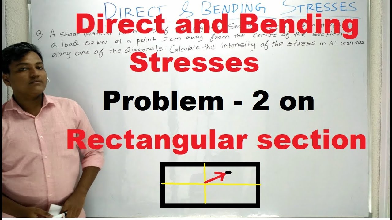 Direct and Bending Stresses | Problem - 2 on Rectangular section [ Hindi ] - Strength of Materials