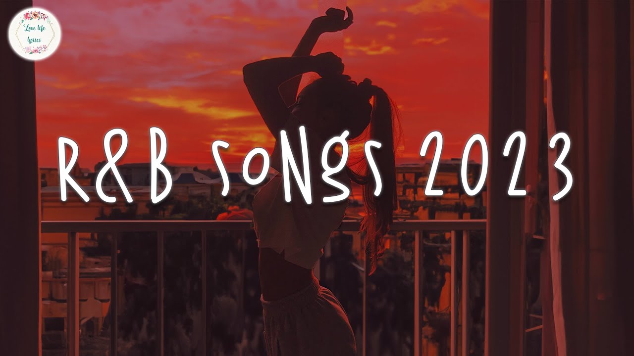 R&B songs 2023 🍷 R&B music 2023 ~ Best rnb songs playlist