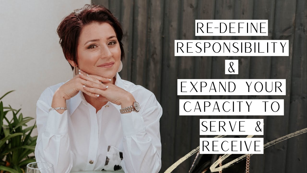 Re-define Responsibility & Expand Your Capacity to Serve & Receive, mini-class with Lenka Lutonska