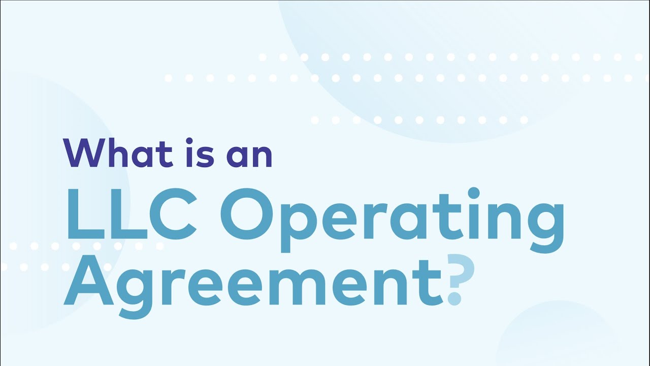 What is an LLC Operating Agreement? - (Explained!)