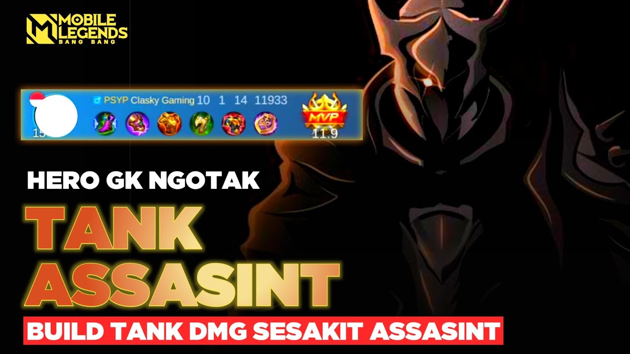 Hero Tank Assasint! Build Tank Dmg Lebih Sakit Dari MM & Assasint!