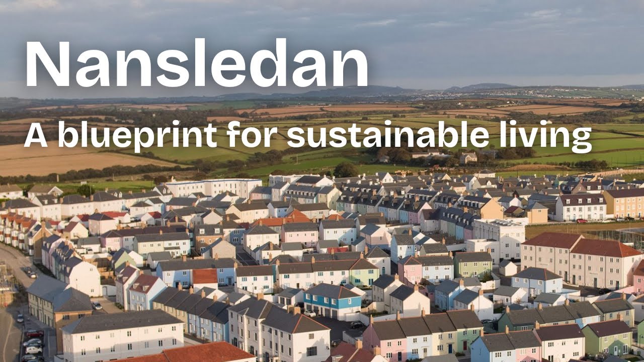 Nansledan - A blueprint for sustainable living