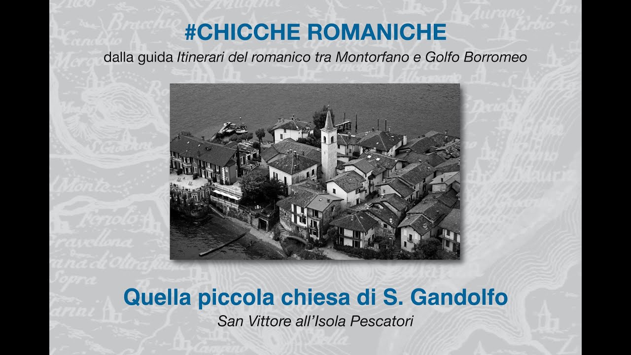 #chiccheromaniche 8. Quella piccola chiesa di S. Gandolfo. S. Vittore all'Isola pescatori