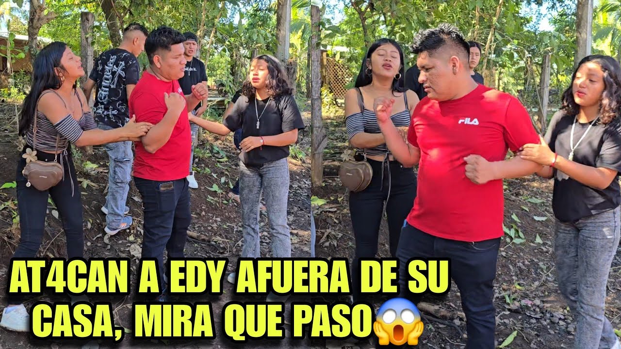 🚨Urgente MARI y MARIANA Atac4n A EDY En Su Propia Casa Para Querer M4t4rlo😱