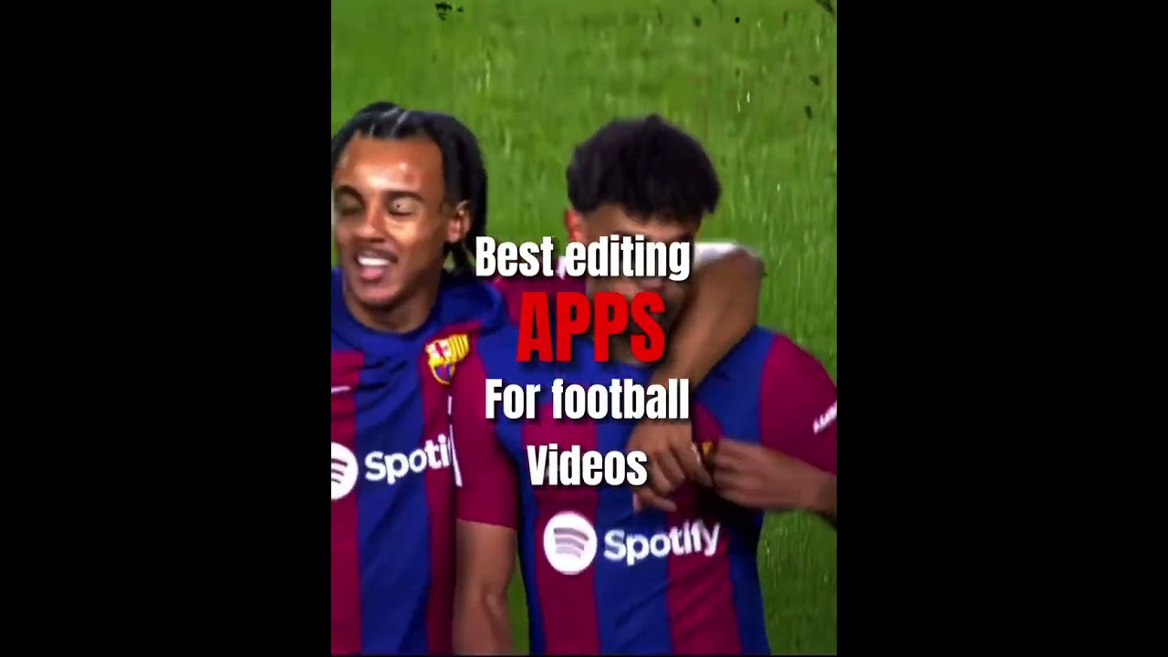 Best editing apps for football vids #viral #football #edit #subscribe