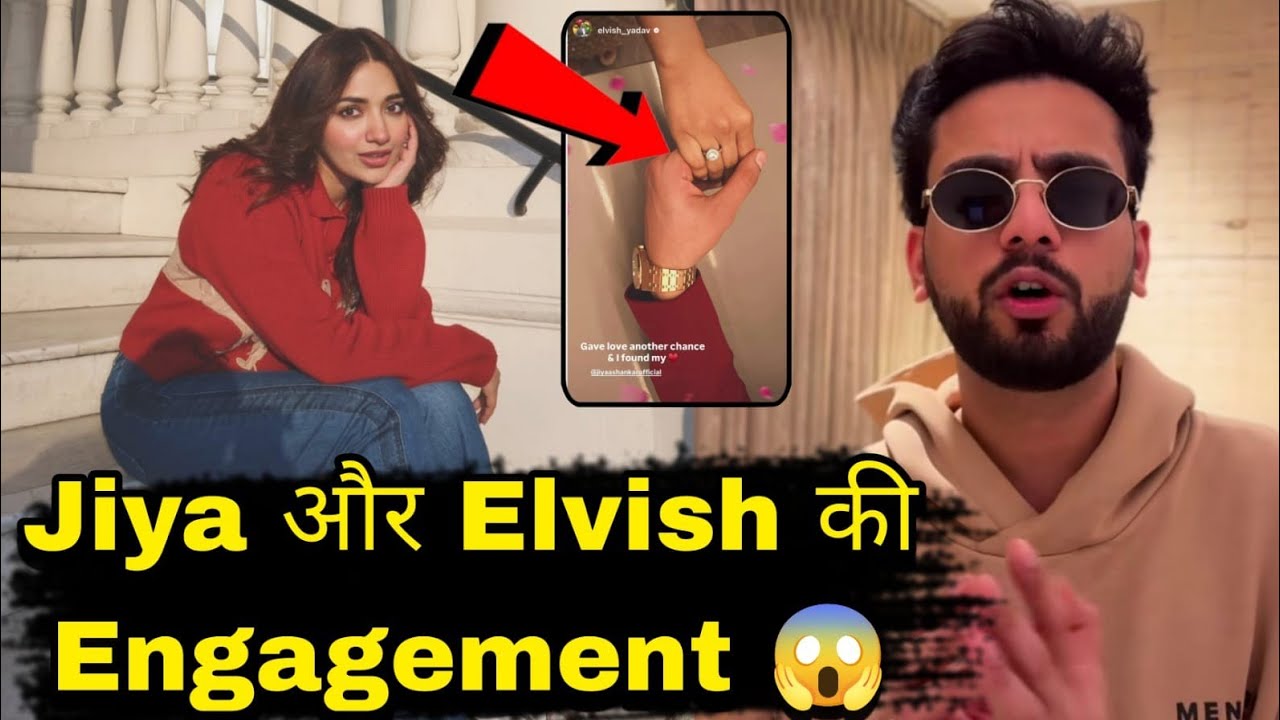 OMG Elvish Yadav कर रहे हैं Jiya Shankar के साथ Engagement सच सुनकर निकल जाएगा पसीना आपका
