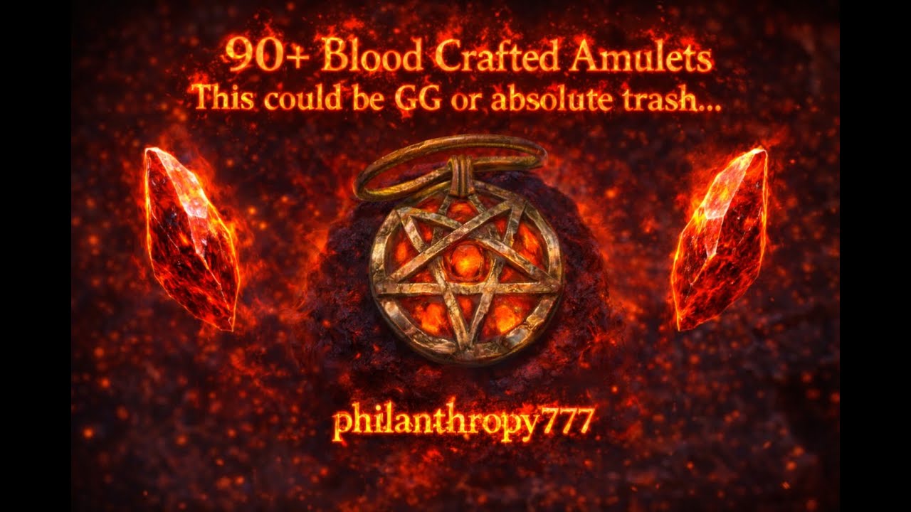 PD2 S12: 90+ Blood Crafted Amulets - This could be GG or absolute trash...