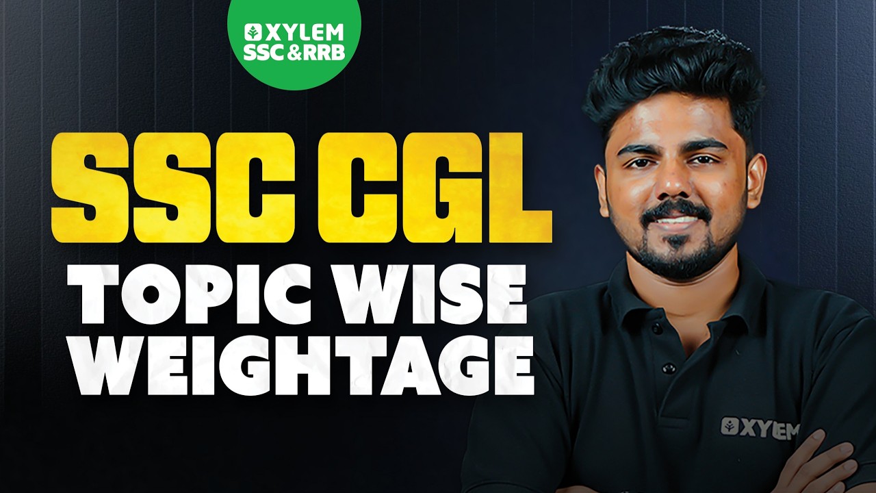 SSC CGL - Topic Wise Weightage | Xylem SSC & RRB