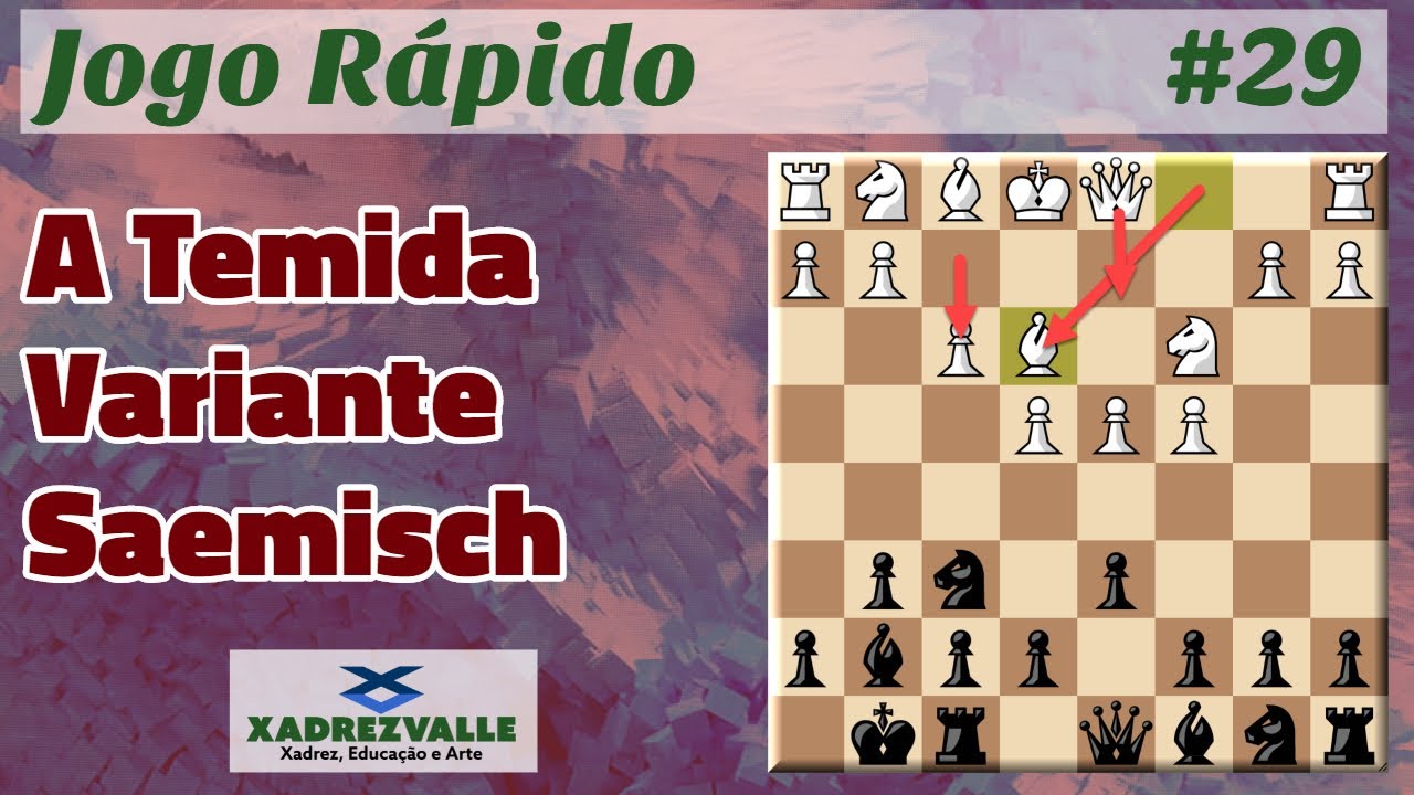 A Temida Variante Saemisch (contra a &Iacute;ndia do Rei) | [Xadrez] Jogo R&aacute;pido #29