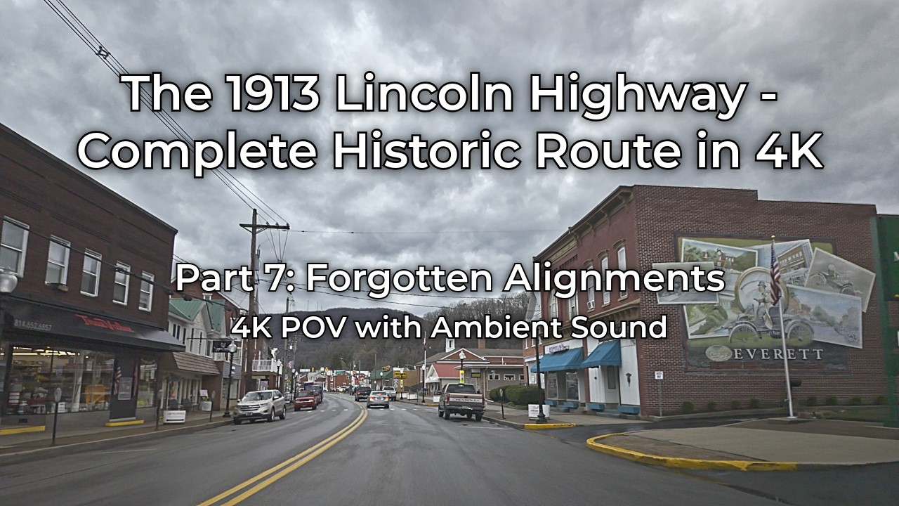 Lincoln Highway: Everett to Greensburg, PA | Mountain Towns + Forgotten Alignments (4K Ambient POV)