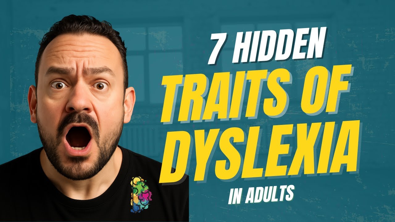 7 Hidden Traits of Adult Dyslexia: No One Talks About