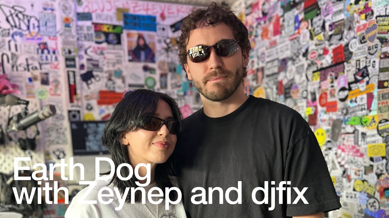 Earth Dog with Zeynep and djfix @TheLotRadio  05-30-2025