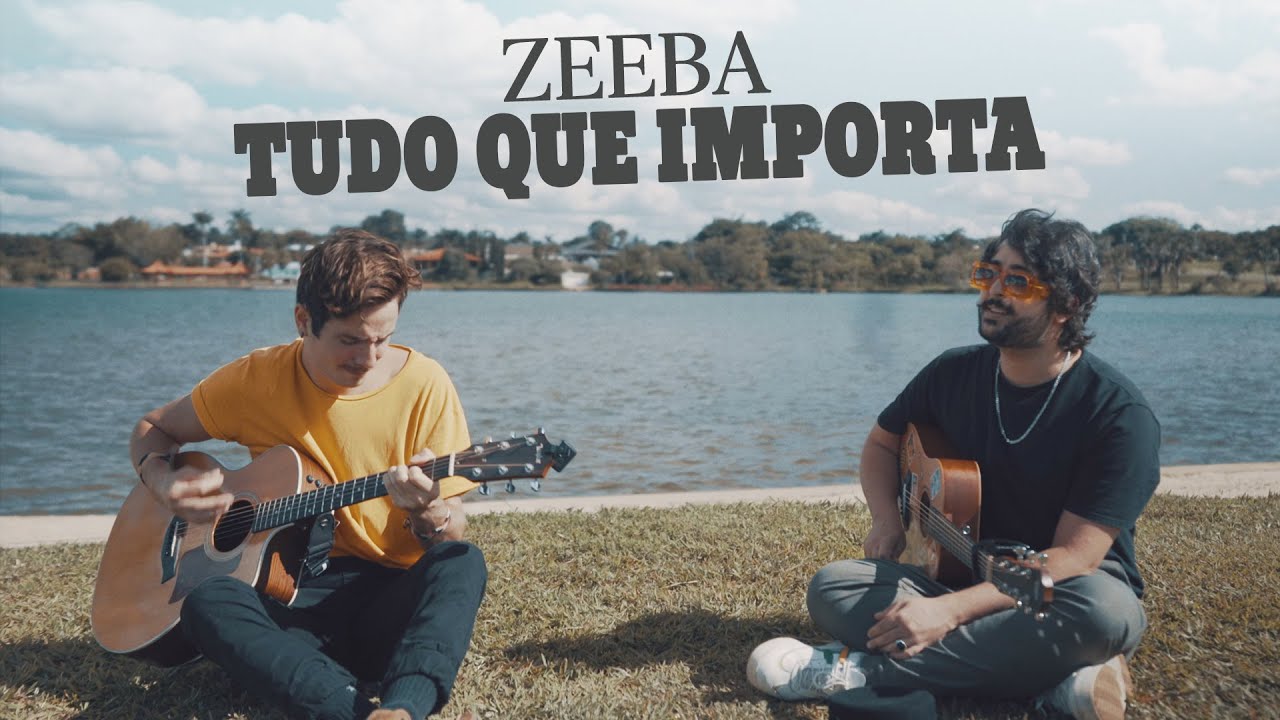 Zeeba - Tudo Que Importa [Ac&uacute;stico]