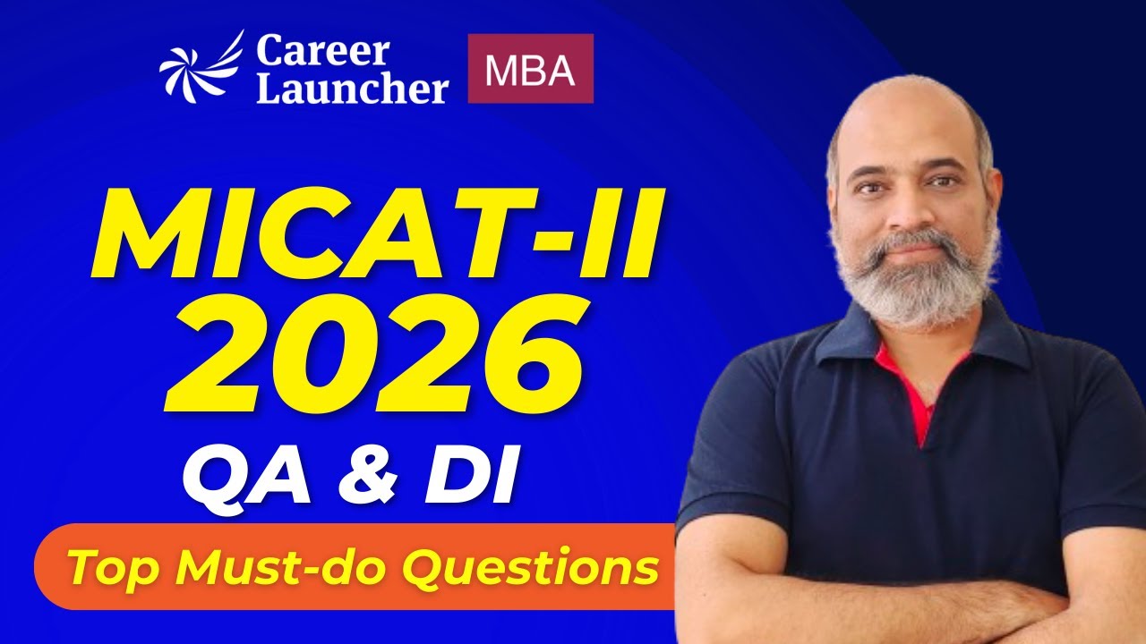 MICAT 2026 QA & DI Questions You MUST Solve 🔥 (Part 03) | MICAT-II Final Revision | Career Launcher