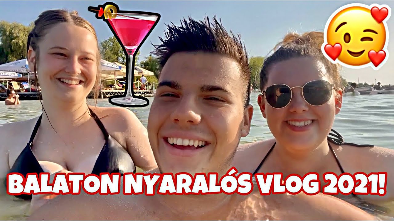 BALATONI NYARAL&Aacute;S A BAR&Aacute;TNŐIMMEL!😍 Vid&aacute;mpark, kokt&eacute;lok, haj&oacute;z&aacute;s, izgi programok | VLOG