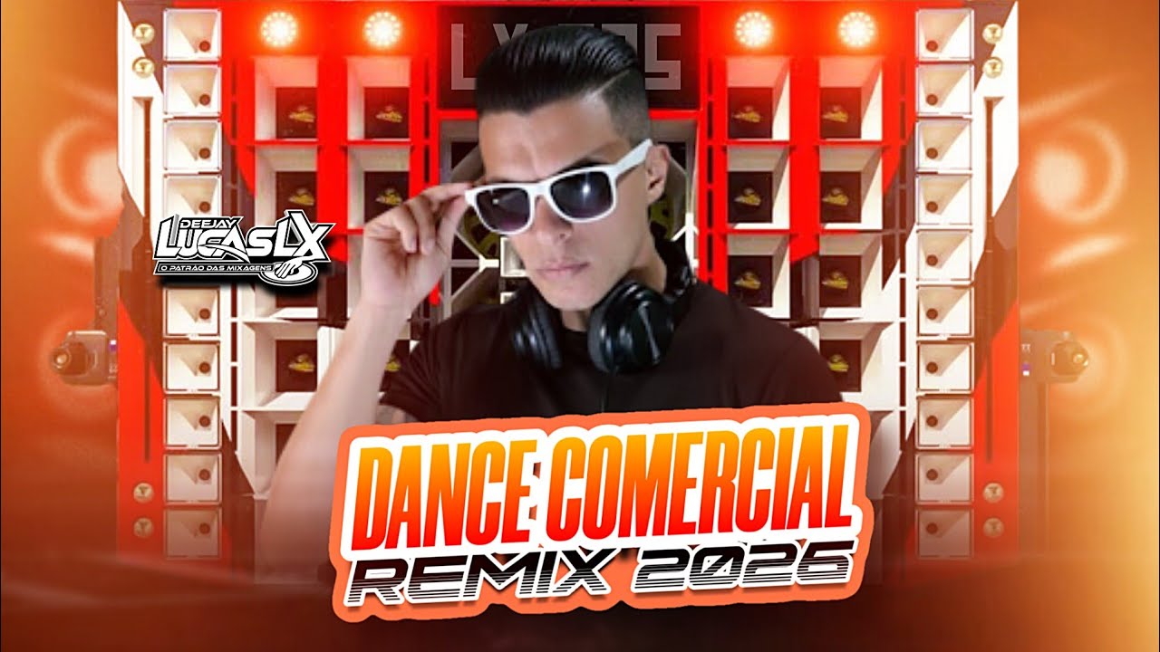 SET DANCE COMERCIAL REMIX 2026 - VOL.04 🎵🔥 DJ LUCAS LX OFICIAL 😎🚀