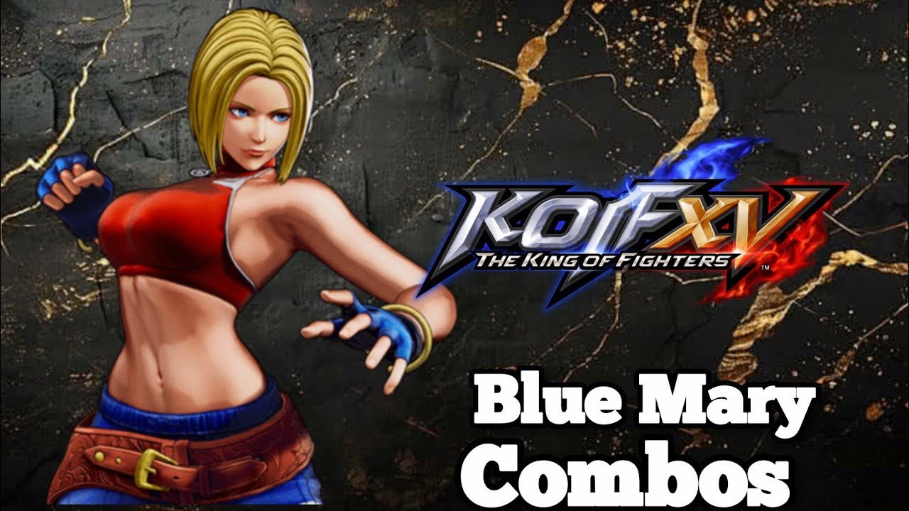 Blue Mary combos KOF XV