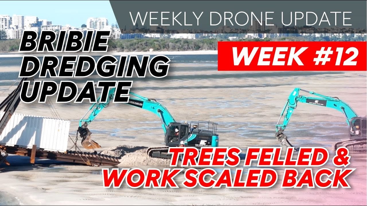 WEEK 12 - BRIBIE ISLAND DREDGE UPDATE | Trees felled and work scale back over Christmas break.