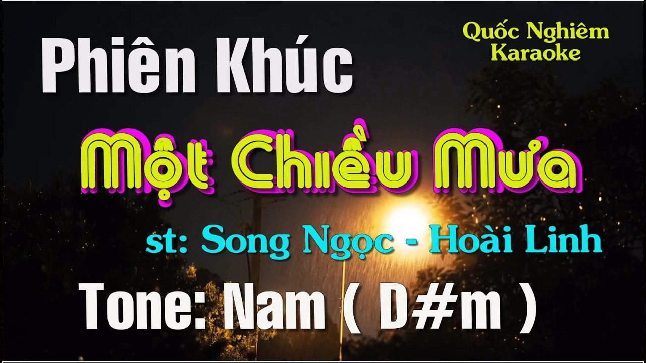 Karaoke - PHIÊN KHÚC MỘT CHIỀU MƯA - Tone: Nam ( D#m ) st: Song Ngọc - Hoài Linh