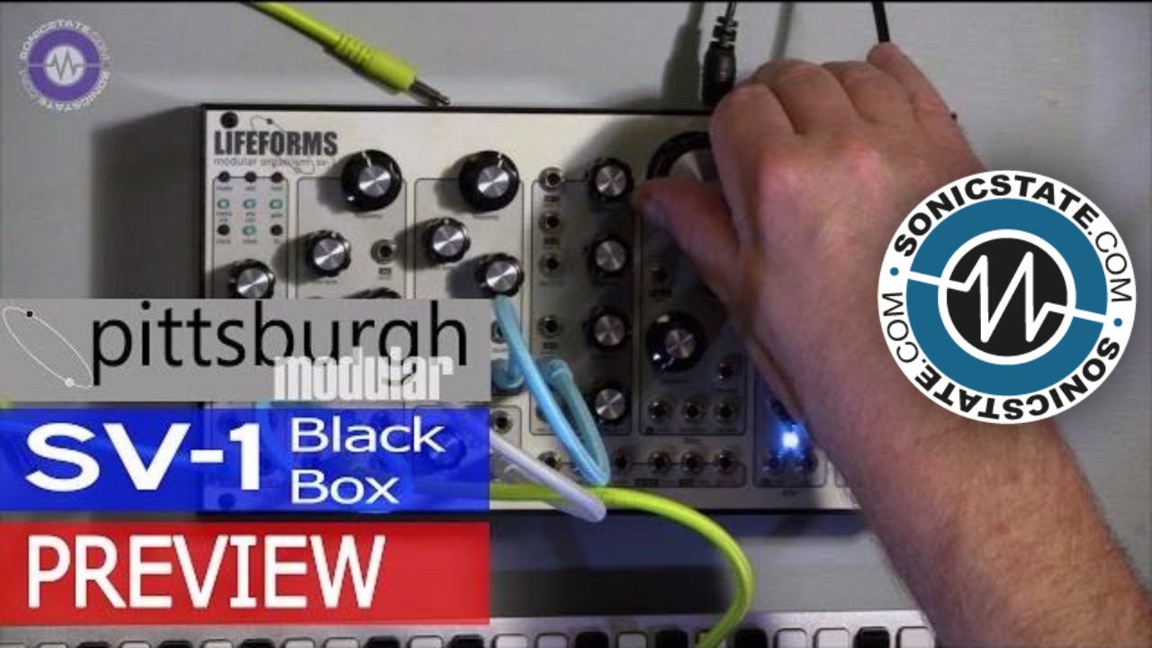 Pittsburgh Modular SV-1 Blackbox Preview - Questions?