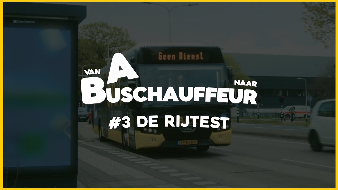 #3 De Rijtest - VanAnaarBuschauffeur