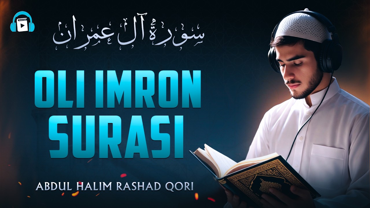 OLI IMRON surasi | سورة آل عمران |  Surah Al Imran