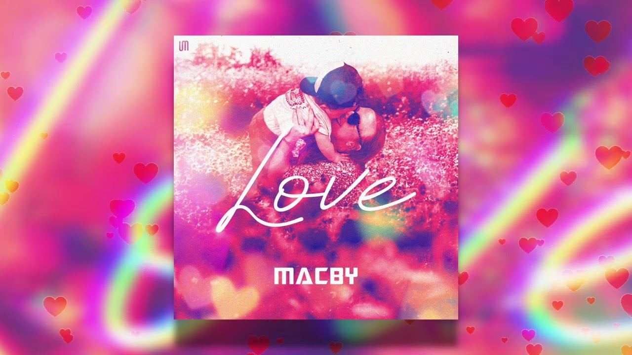 Macby - Love 💞