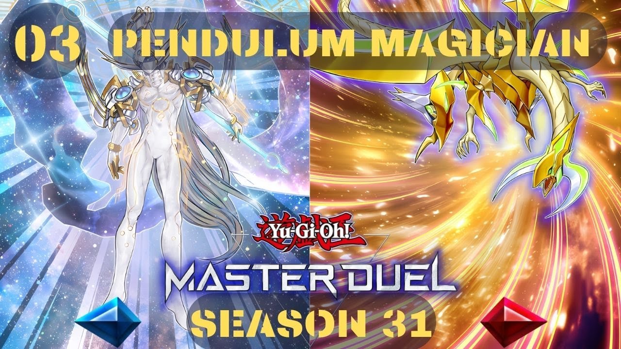 Yu Gi Oh! Master Duel - Season 31 | 03 | Pendulum Magician Replays + Decklist