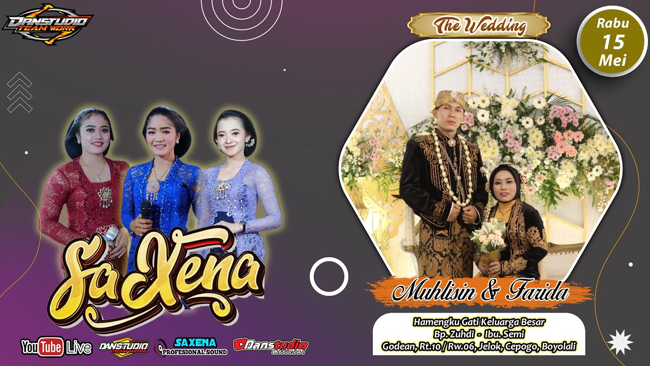 🔴Live Stream | Wedding Muhlisin & Farida | CAMPURSARI NEW SAXENA | SAXENA AUDIO | DANSTUDIO OFFICIAL