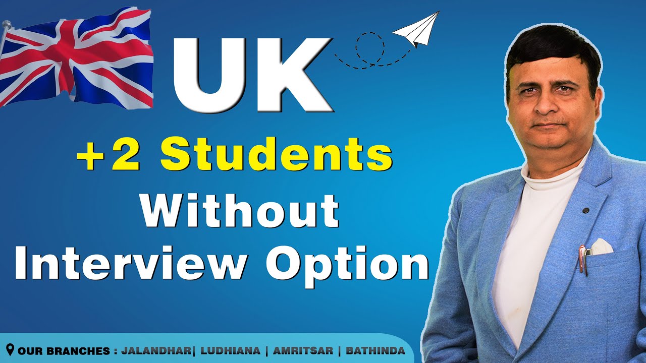 +2 Students Study in UK Without Interview Option || UK Study Visa || Bells Overseas