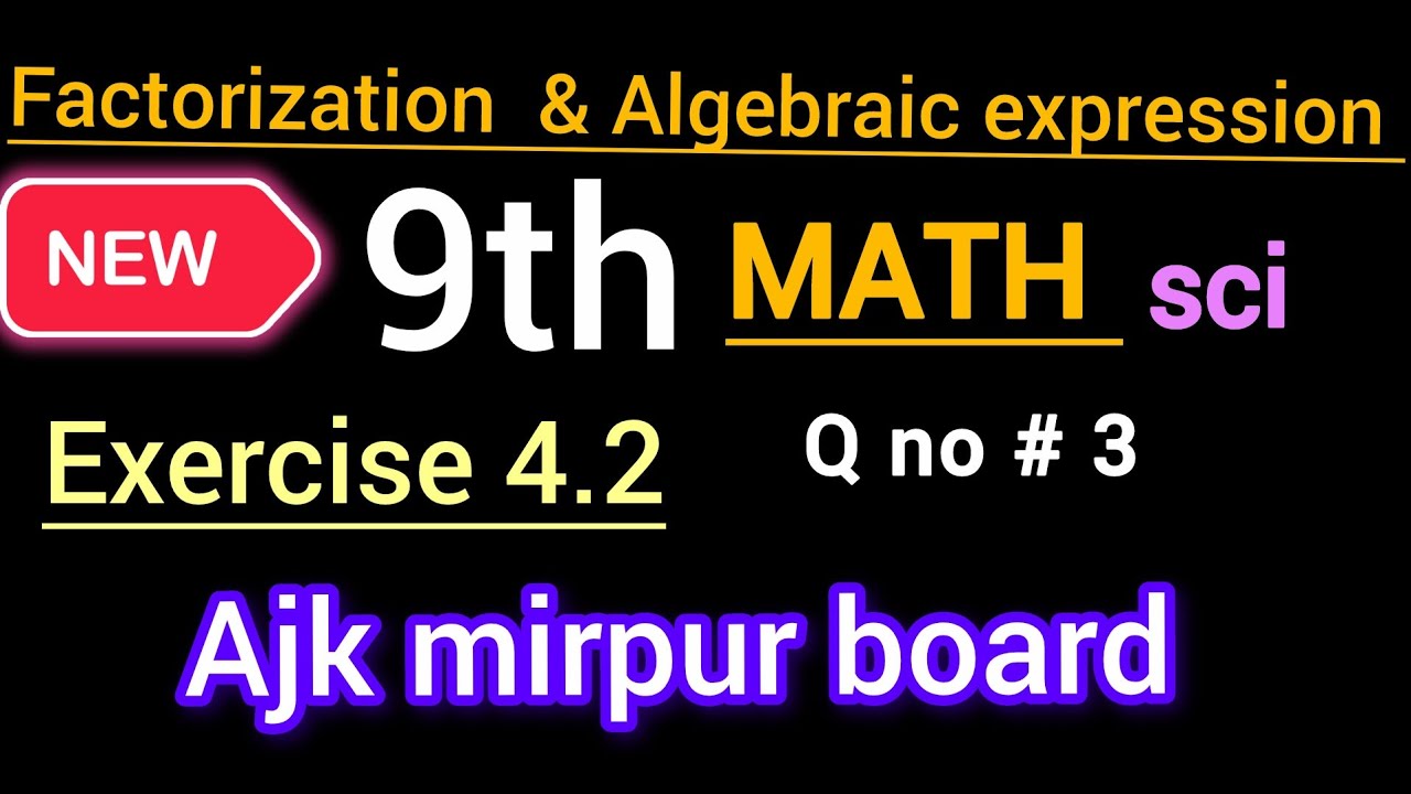 New book Math class 9th solve Ex 4.2 Q3 ajk mirpur board || new book Math class 9th solve Ex 4.2