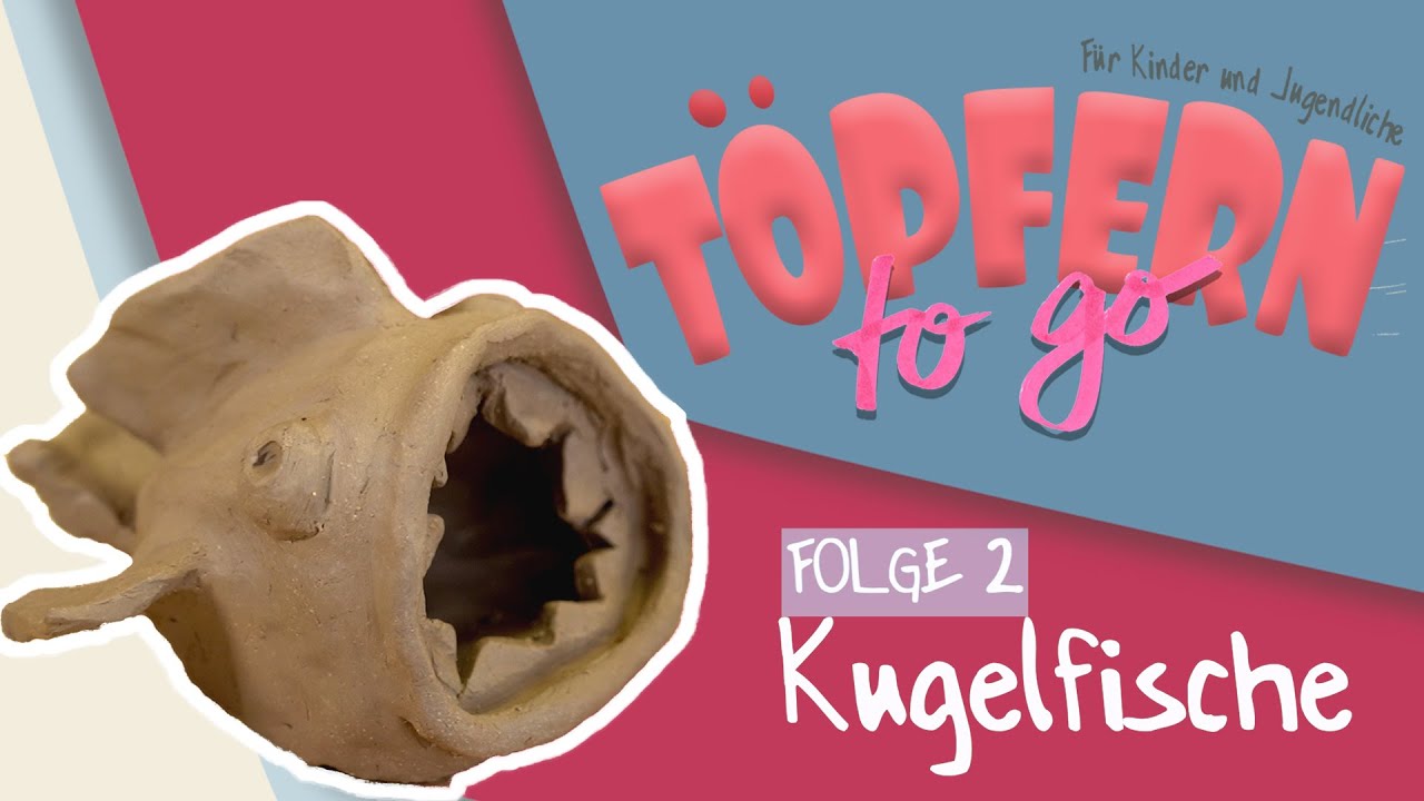 Kugelfisch - Töpfern to Go - Folge 2