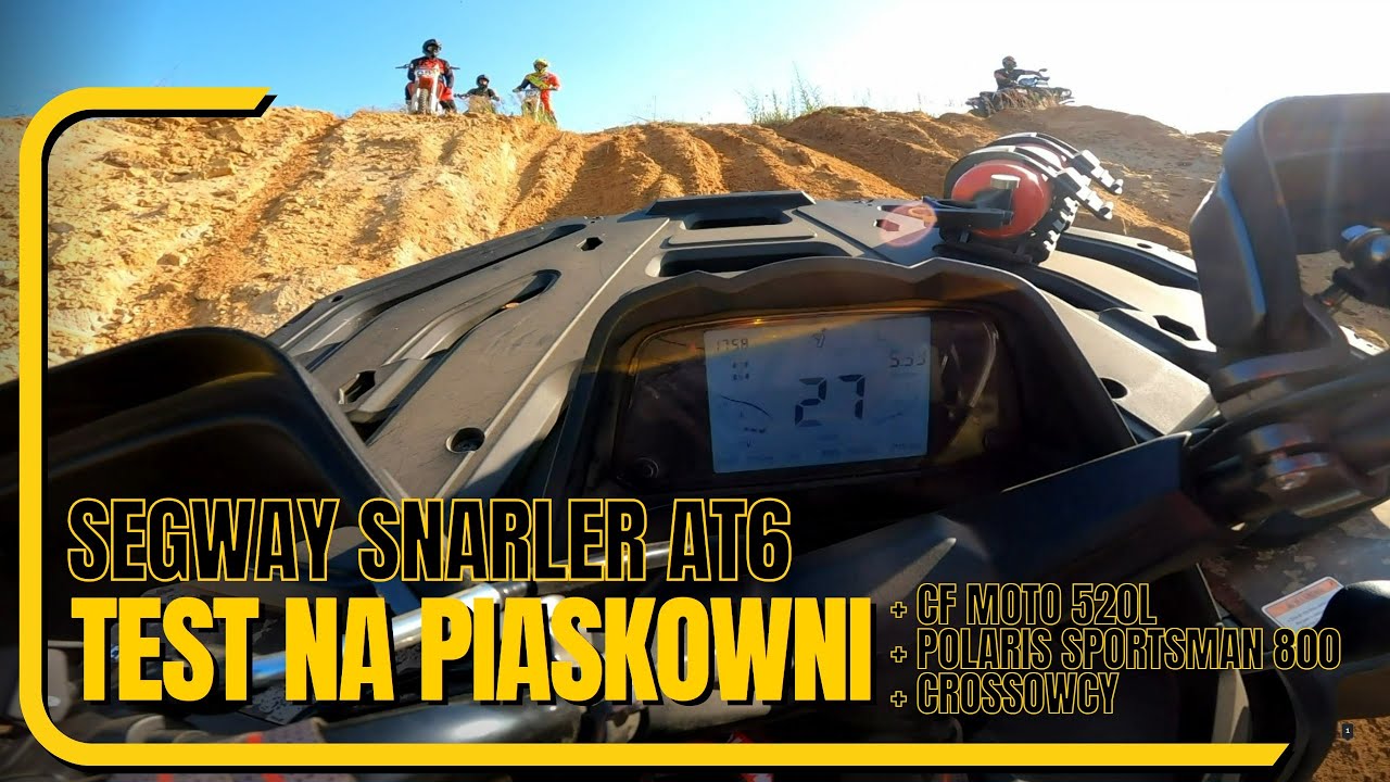 🏖️ Test Segway Snarler AT6 na piaskowni 🔥 Wdrapki razem z CF MOTO 520L i Polaris Sportsman 800.