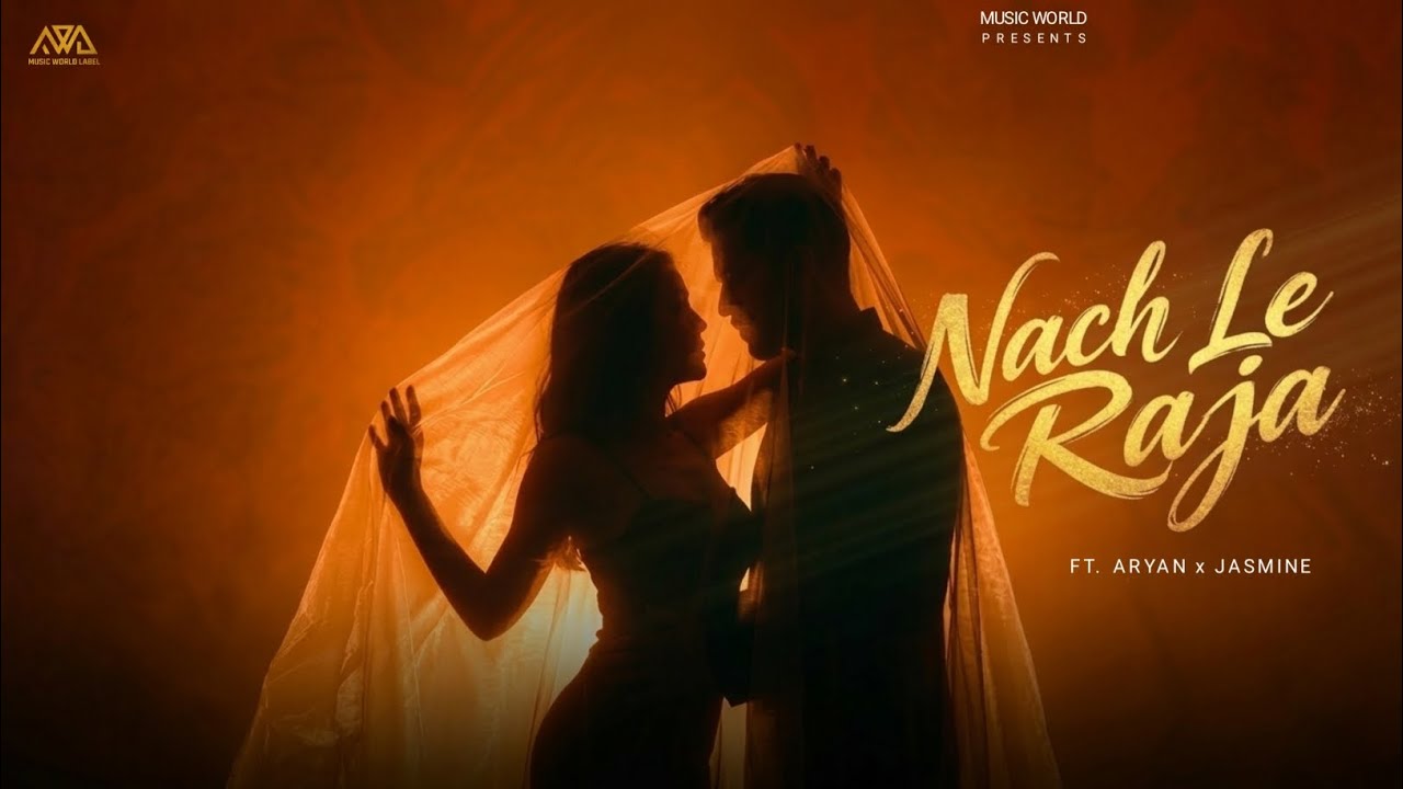 Nach Le Raja | New Bollywood Song 2026 | Romantic Song | Music World Label | Hindi Audio Song