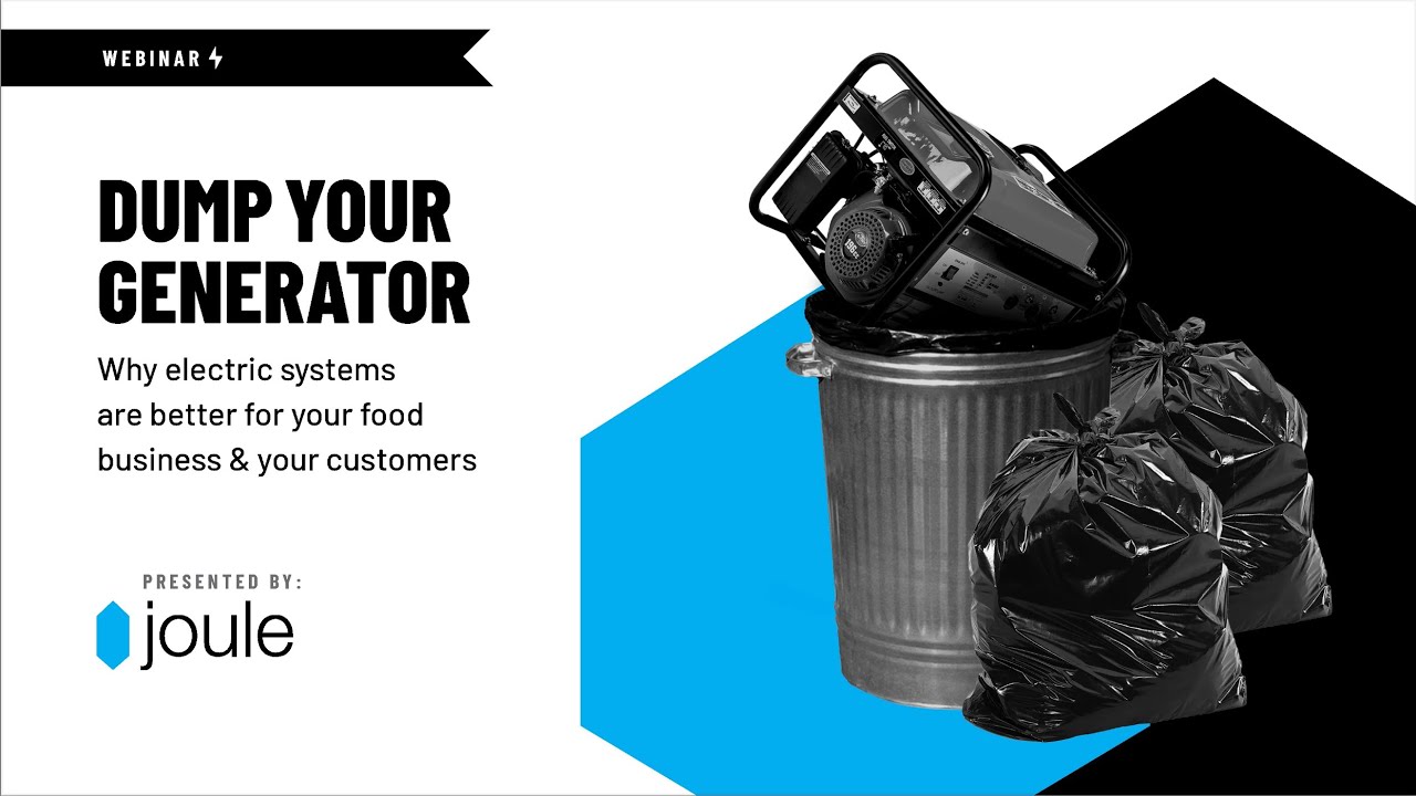 [Webinar] Dump Your Generator: Why Electric Systems are Better for Your Food Business & Customers