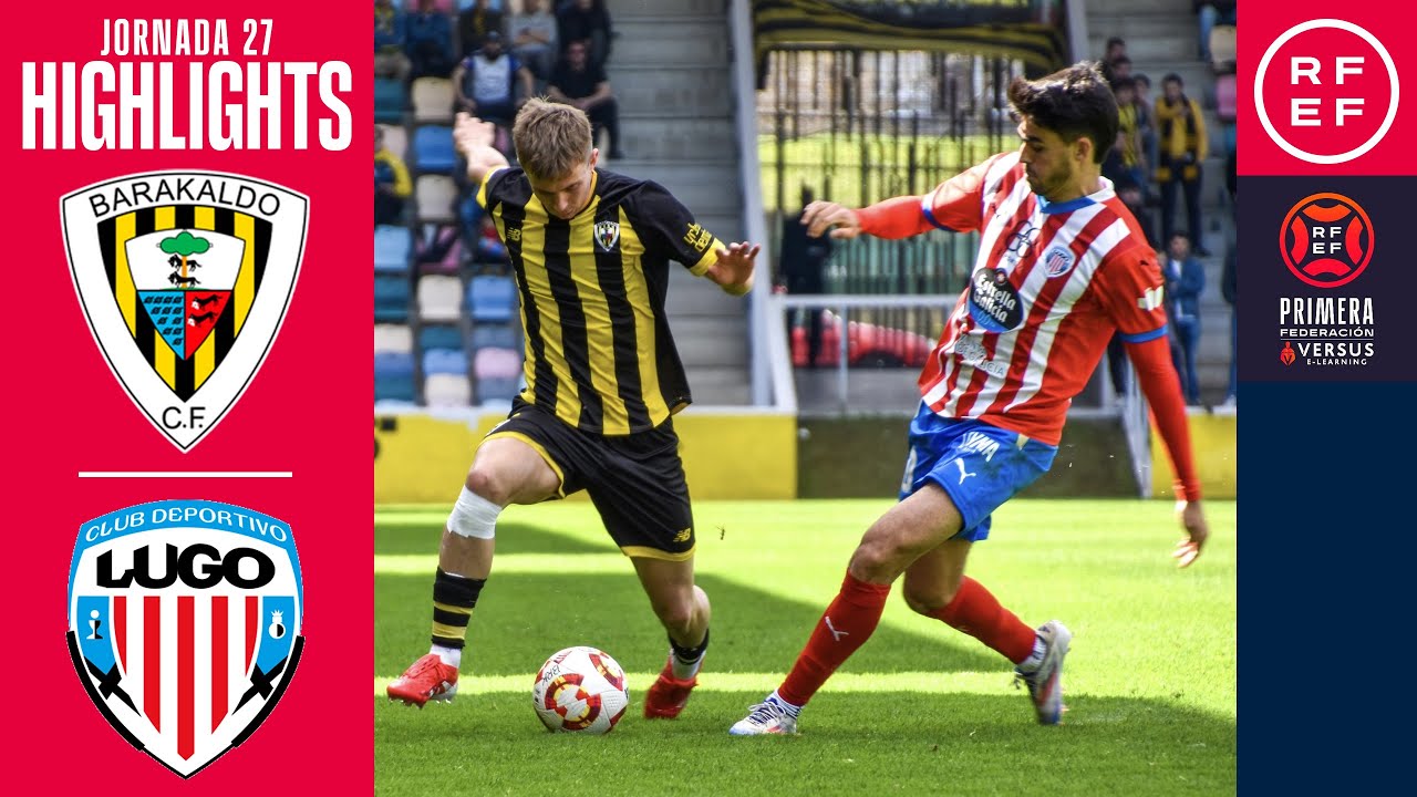 Resumen #PrimeraFederación | Barakaldo CF 3-2 CD Lugo | Jornada 27 | Temporada 2024/25