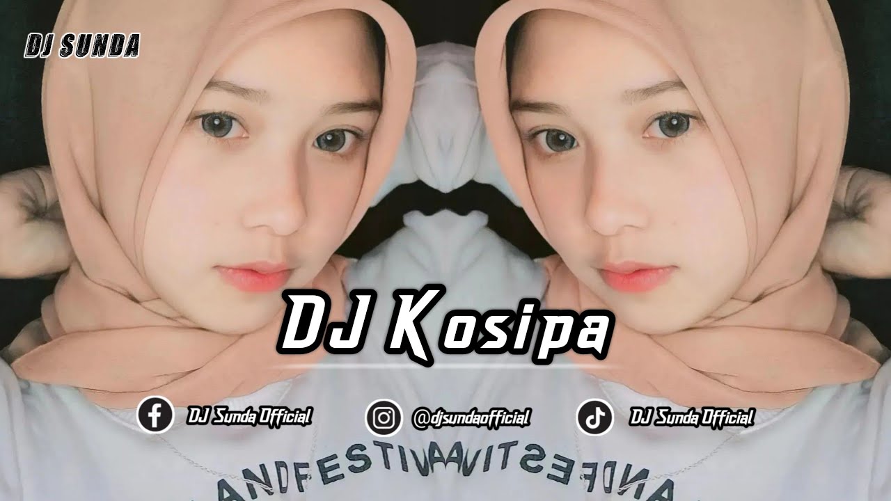 DJ KOSIPA | REMIX SUNDA TERBARU FULL BASS 2022 (DJ SUNDA Remix)