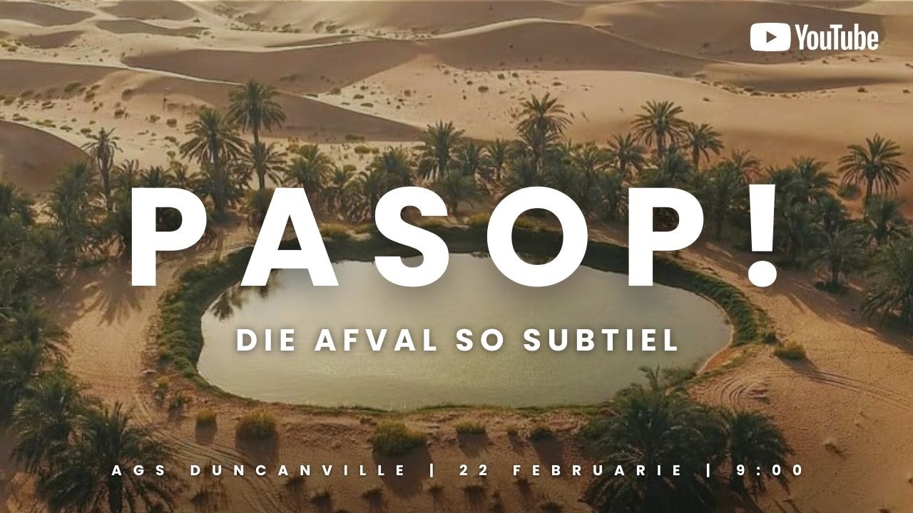 Pasop! Die Afval So Subtiel! Past. Eben Spannenberg. 22 Februarie 2026