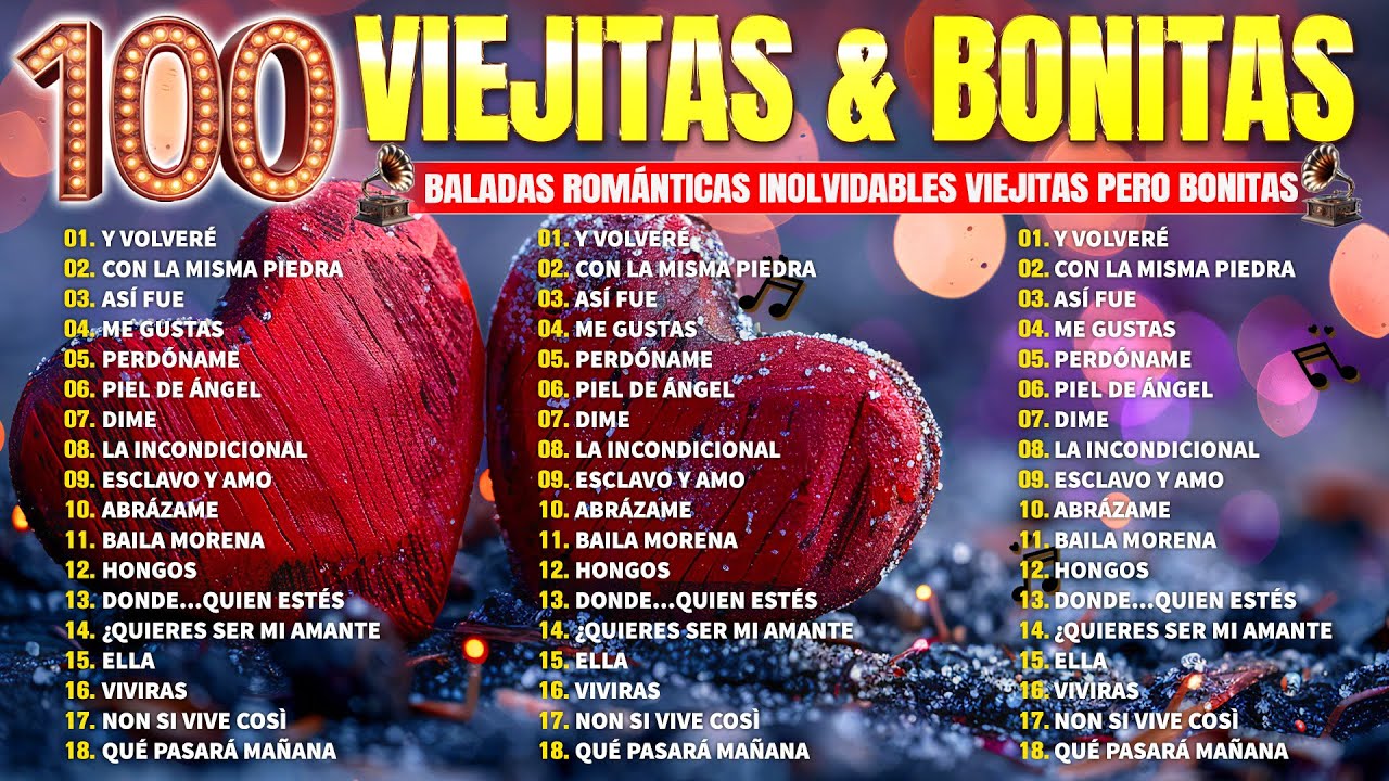 Baladas del Corazón y la Nostalgia - Viejitas Románticas Que Nunca Pasan de Moda