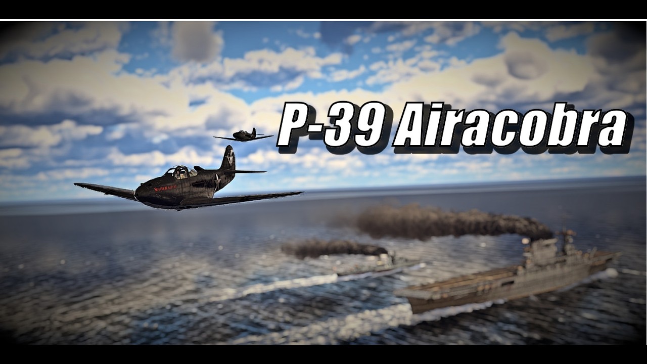 P-39 Airacobra: The First 37mm Gun Built around a Plane